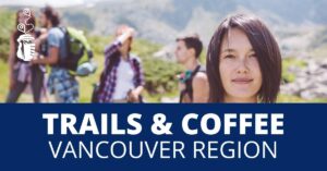 10 trail challenge vancouver trails and coffee
