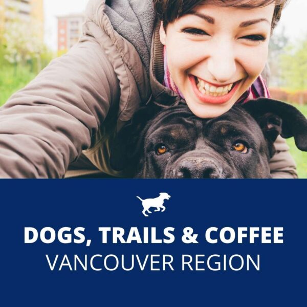 vancouver 10 trail dogs and coffee challenge richmond, white rock, burnaby, north vancouver